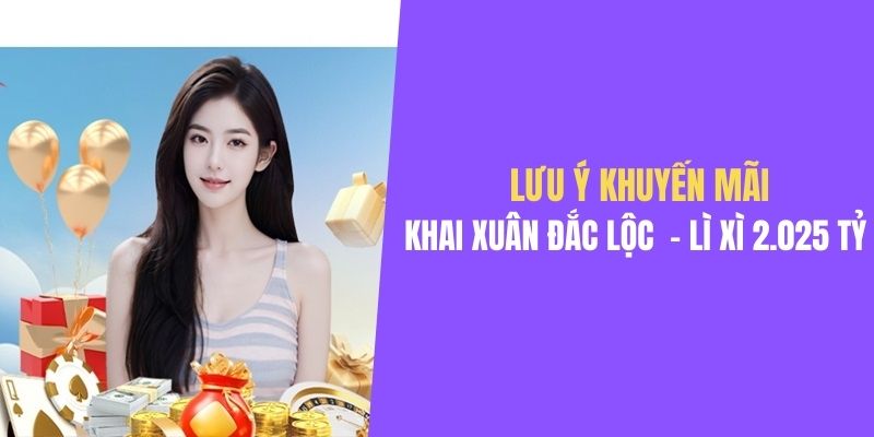 Lưu ý cần nắm khi săn thưởng ưu đãi